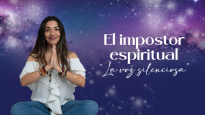 Read more about the article ¿Y si lo único que te detiene es el impostor espiritual?